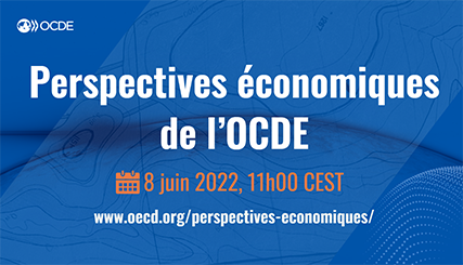OECD Economic Outlook June 2022 French