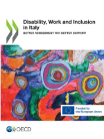 Disability, Work and Inclusion in Italy - Better Assessment for Better Support
