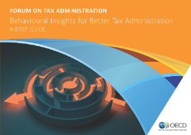 Behavioural Insights for Better Tax Administration: A Brief Guide