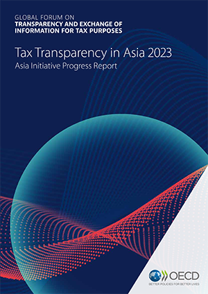 Tax Transparency in Asia 2023: Asia Initiative Progress Report