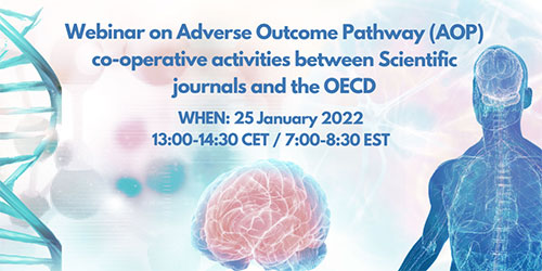 Webinar on Adverse Outcome Pathway (AOP) co-operative activities between scientific journals and the OECD